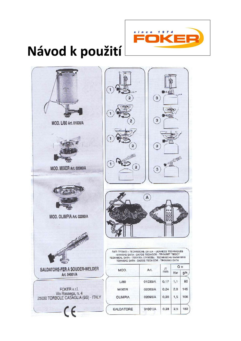 Návod pro montáž, použití a údržbu.